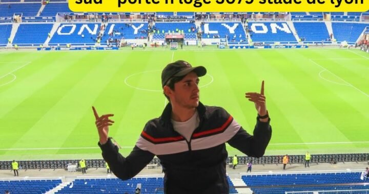 Discover the Best Experience at Sud – Porte N Loge 3079 Stade de Lyon: A Complete Guide for Football Fans