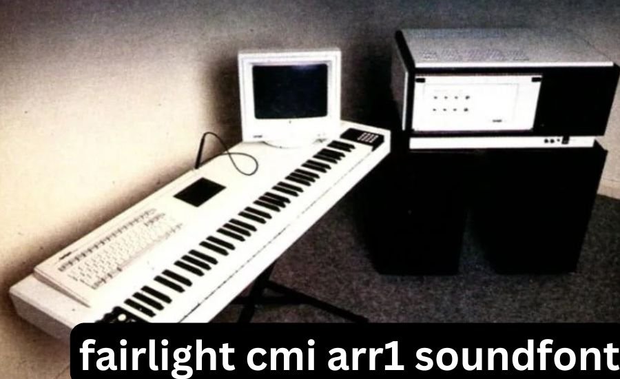 fairlight cmi arr1 soundfont