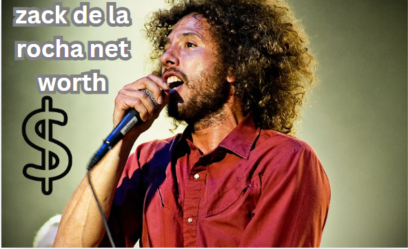 zack de la rocha net worth